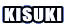 KISUKI